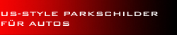 US-Style Parkschilder für Autos